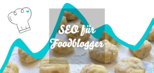 SEO für Foodblogger