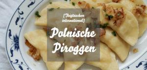 Polnische Piroggen gefüllt mit Kartoffeln und Schichtkäse » Rezept für Pierogi Ruskie