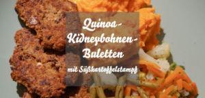 Quinoa-Kidneybohnen-Buletten mit Süßkartoffelstampf und Höhlenkäse