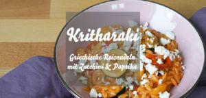 Rezept für Kritharaki, griechische Reisnudeln, mit gegrilltem Gemüse