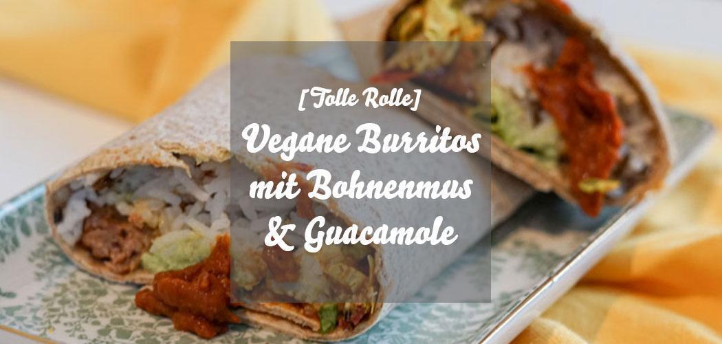 Vegane Burritos mit Bohnenmus und Guacamole