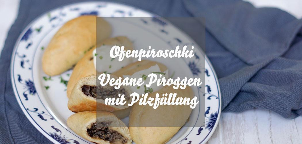 Vegane Piroschki mit Pilzfüllung aus dem Ofen