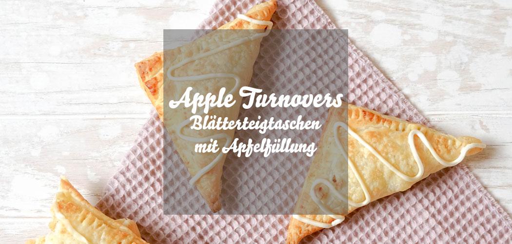 Apple Turnovers: Blätterteigtaschen mit Apfelfüllung