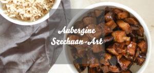 Aubergine Szechuan-Art » einfaches chinesisches Rezept