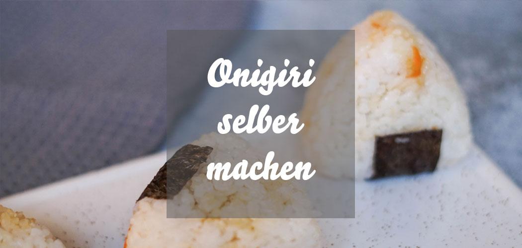 Onigiri selber machen: Einfaches Rezept für japanische Onigiri mit Füllung aus Karotten