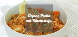 Vegane Paella » Einfaches Paella-Rezept mit Räuchertofu & Gemüse