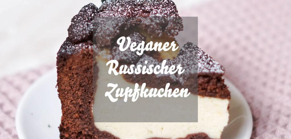 Veganer Russischer Zupfkuchen » Caros Küche