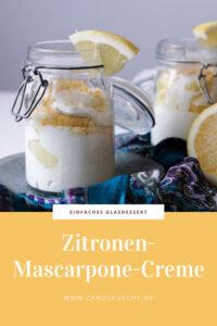 Einfaches Dessert mit Zitrone & Mascarpone im Glas