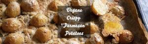 Vegane Crispy "Parmesan" Potatoes