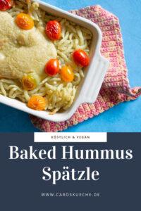 Einfach und vegan: Baked Hummus Spätzle